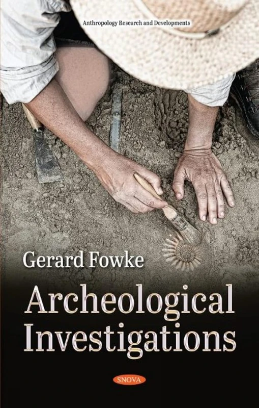 Archeological Investigations (Anthropology Research and Developments)