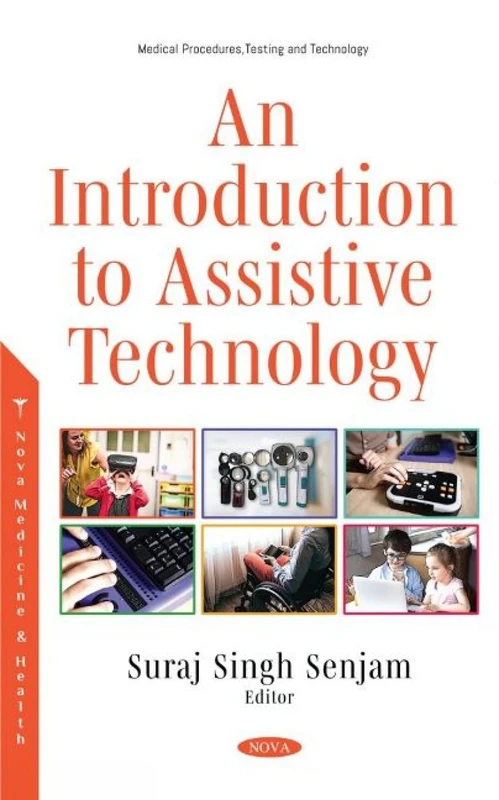 An Introduction to Assistive Technology (Medical Procedures, Testing and Technology)