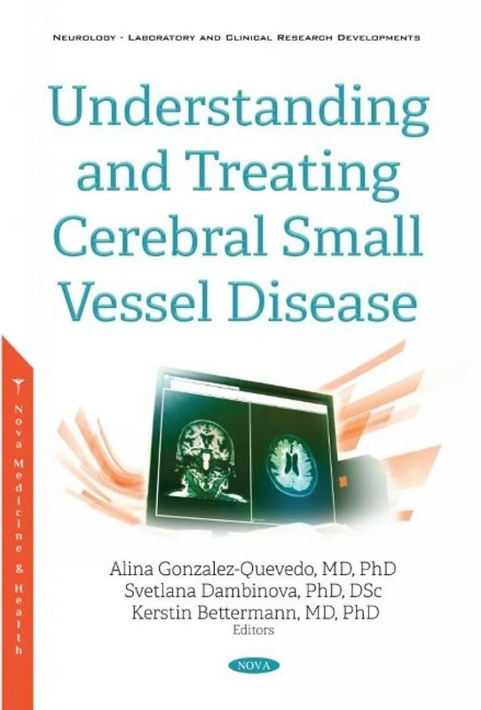 Understanding and Treating Cerebral Small Vessel Disease (Neurology - Laboratory and Clinical Research Developments)