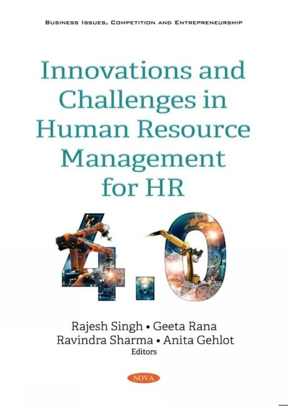 Innovations and Challenges in Human Resource Management for HR4.0 (Business Issues, Competition and Entrepreneurship)