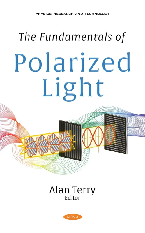 The Fundamentals of Polarized Light (Physics Research and Technology)