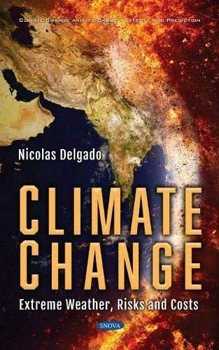 Climate Change: Extreme Weather, Risks and Costs Book