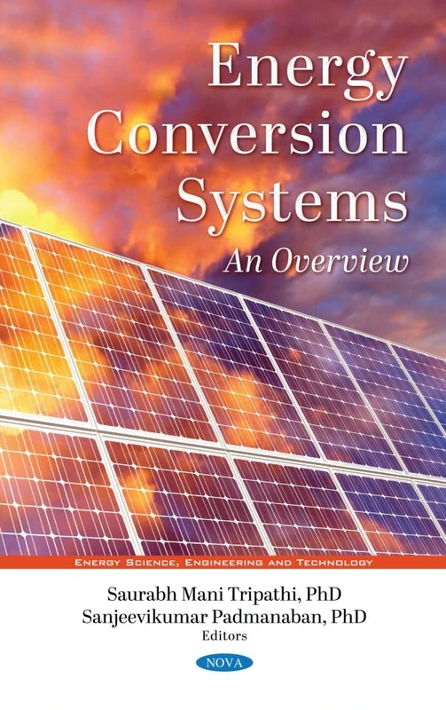 Energy Conversion Systems: An Overview (Energy Science, Engineering and Technology)