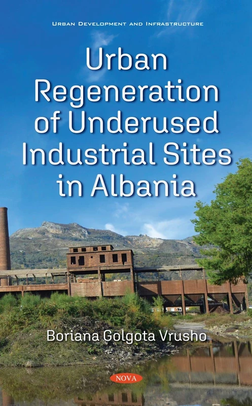 Urban Regeneration of Underused Industrial Sites in Albania (Urban Development and Infrastructure)