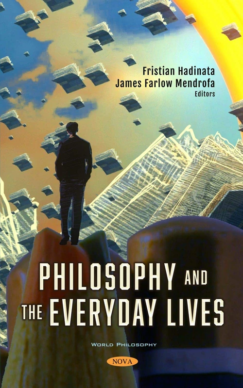Philosophy and the Everyday Lives (World Philosophy)