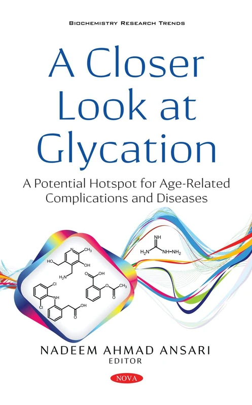 A Closer Look at Glycation (Biochemistry Research Trends)