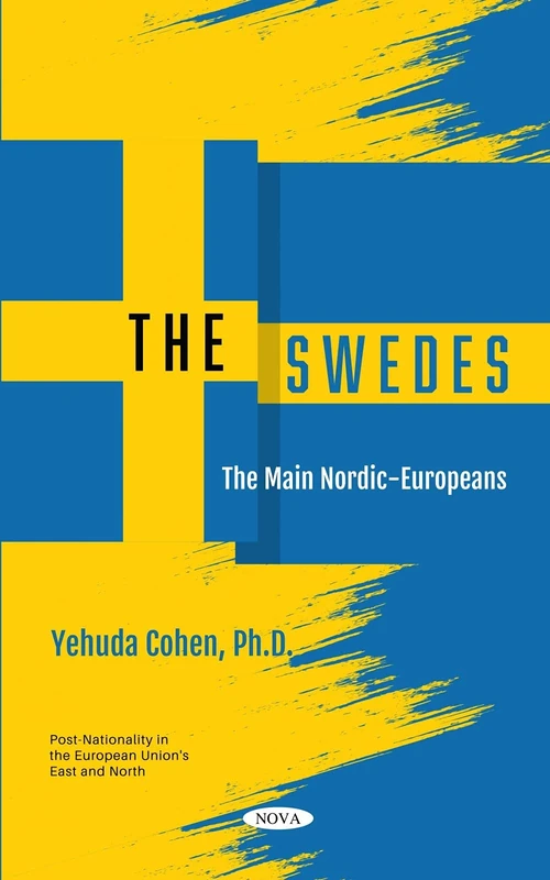 The Swedes: The Main Nordic-Europeans (Post-Nationality in the European Union's East and North)