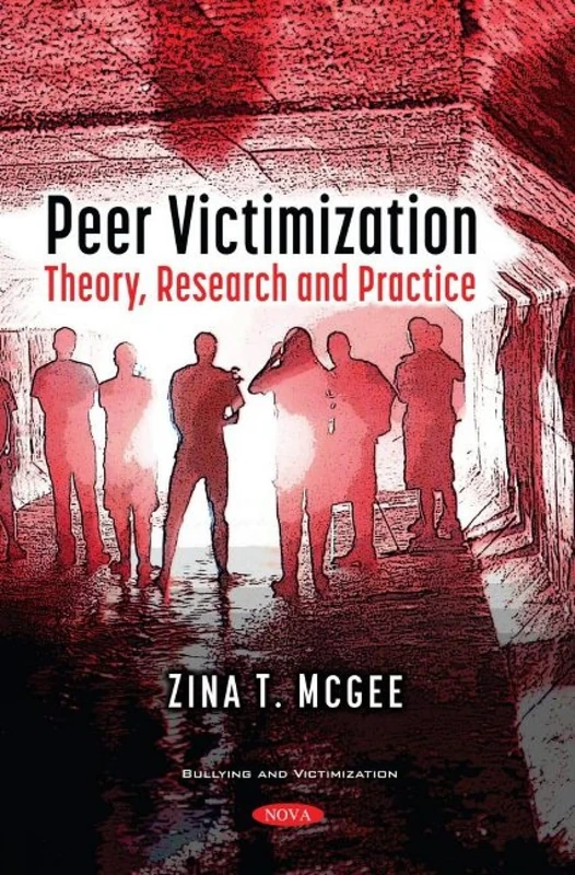 Peer Victimization: Theory, Research and Practice (Bullying and Victimization)