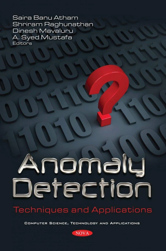 Anomaly Detection: Techniques and Applications (Computer Science, Technology and Applications)
