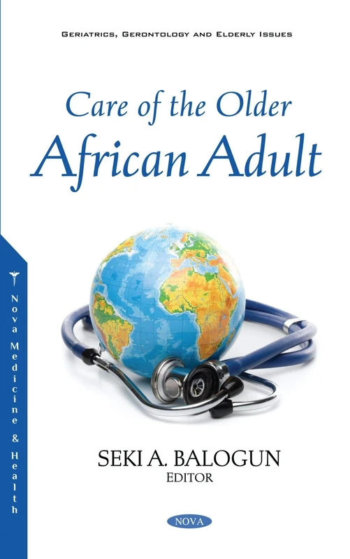 Care of the Older African Adult (Geriatrics, Gerontology and Elderly Issues)