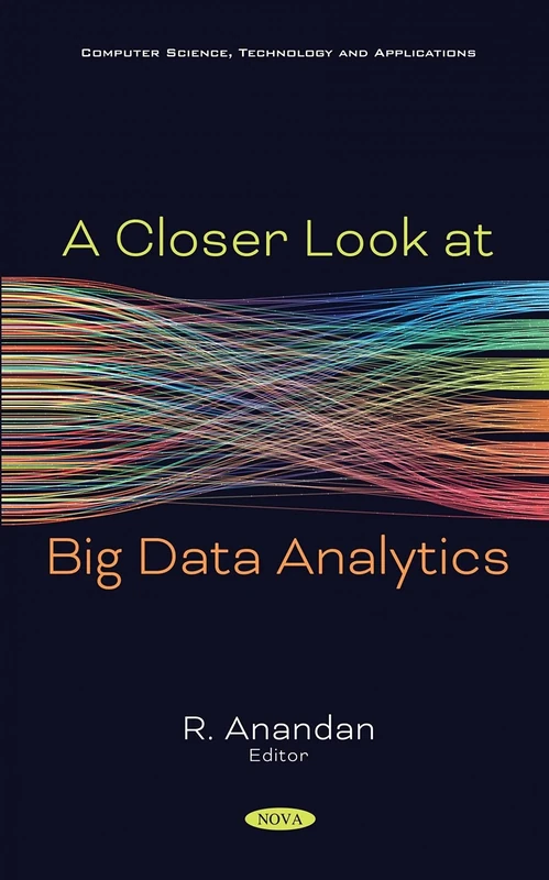 A Closer Look at Big Data Analytics (Computer Science, Technology and Applications)