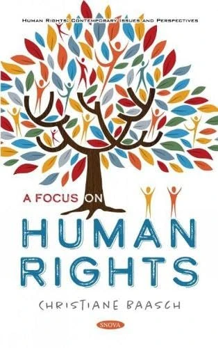 A Focus on Human Rights (Human Rights: Contemporary Issues and Perspectives)
