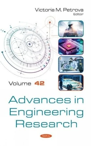 Advances in Engineering Research: Volume 42 (Advances in Engineering Research)