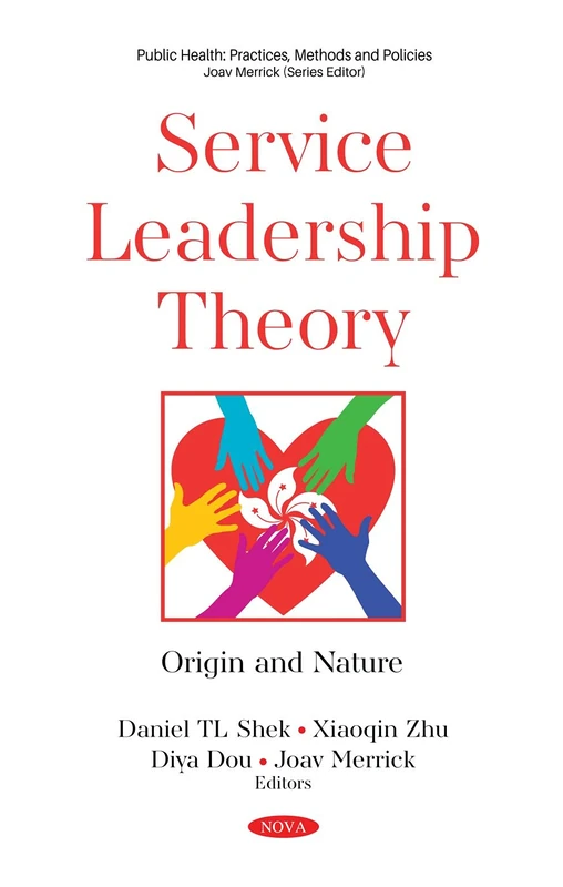 Service Leadership Theory: Origin and Nature - Nova Science