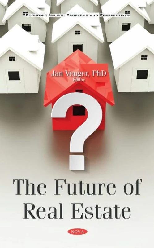 The Future of Real Estate - Economic Issues and Perspectives