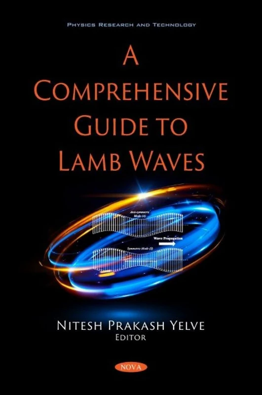 A Comprehensive Guide to Lamb Waves (Physics Research and Technology)