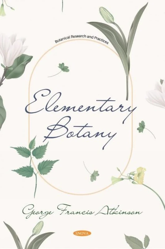 Elementary Botany (Botanical Research and Practices)
