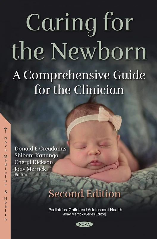 Caring for the Newborn: A Comprehensive Guide for the Clinician. Second Edition (Pediatrics, Child and Adolescent Health)