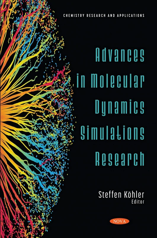 Advances in Molecular Dynamics Simulations Research (Chemistry Research and Applications)