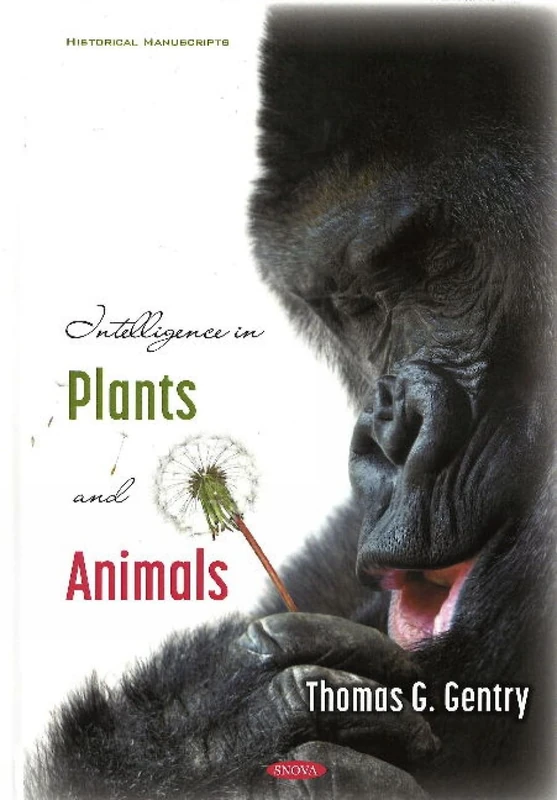 Intelligence in Plants and Animals - Historical Manuscripts