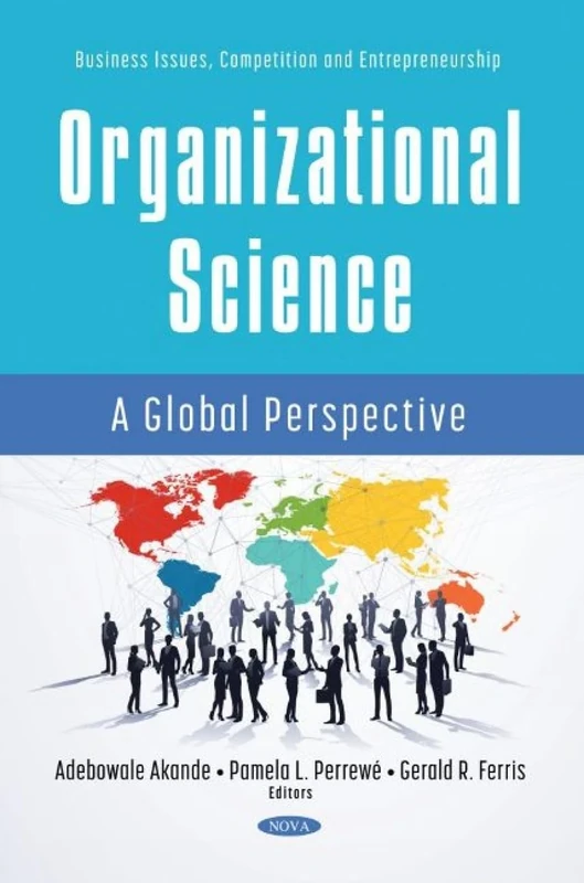 Emerging Trends in Global Organizational Science Phenomena: Critical Roles of Entrepreneurship, Cross-Cultural Issues, and Diversity (Business Issues, ... and Entrepreneurship): A Global Perspective