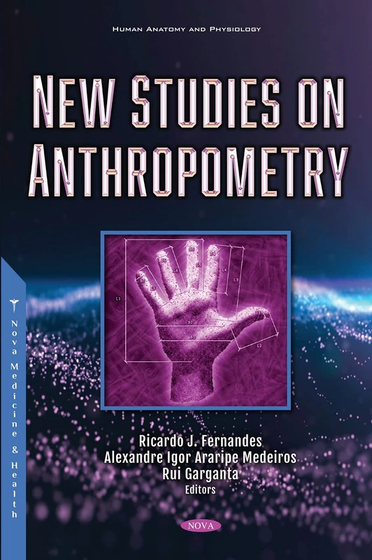New Studies on Anthropometry - Human Anatomy and Physiology