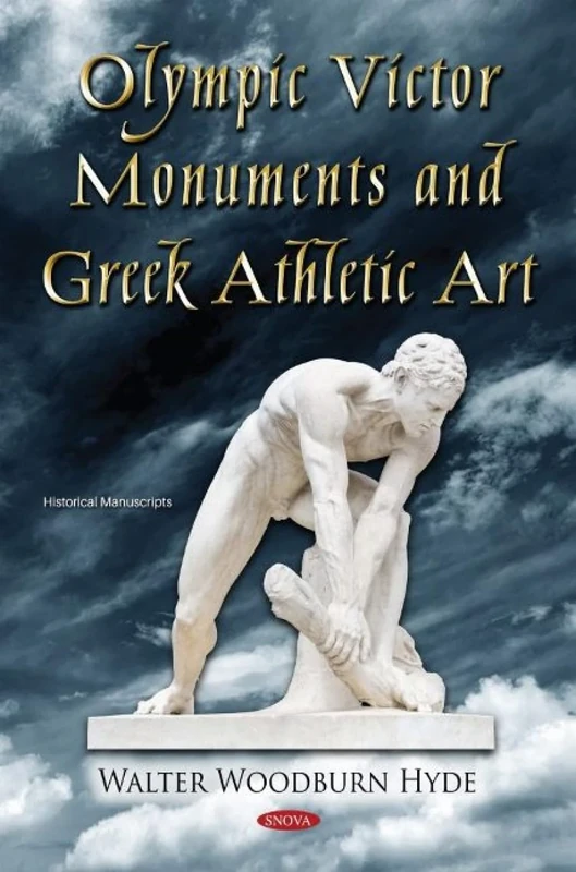 Olympic Victor Monuments and Greek Athletic Art (Historical Manuscripts)