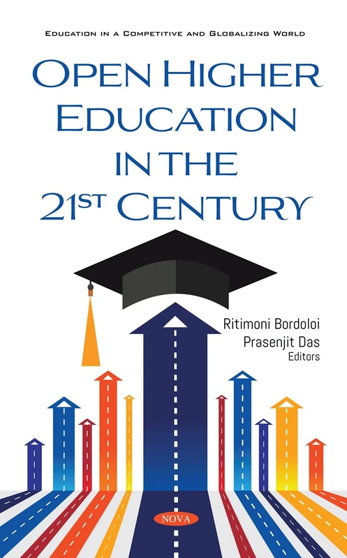 Open Higher Education in the 21st Century (Education in a Competitive and Globalizing World)