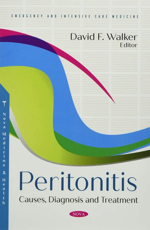 Peritonitis: Causes, Diagnosis and Treatment (Emergency and Intensive Care Medicine)