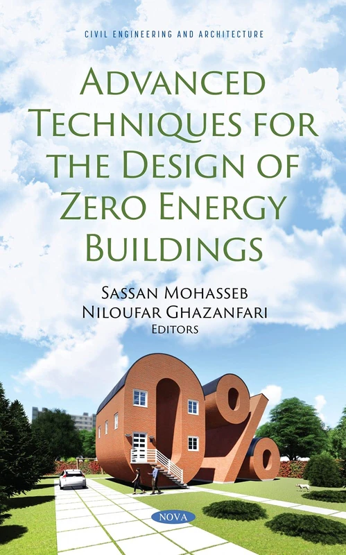 Advanced Techniques for the Design of Zero Energy Buildings (Civil Engineering and Architecture)