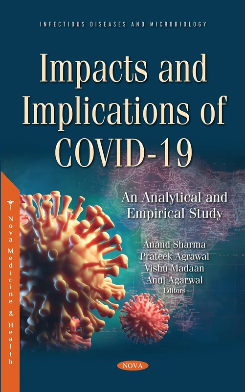 Impacts and Implications of COVID-19: An Analytical and Empirical Study (Infectious Diseases and Microbiology)
