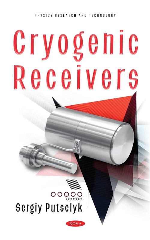 Cryogenic Receivers (Physics Research and Technology)