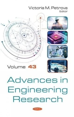 Advances in Engineering Research. Volume 43 (Advances in Engineering Research)