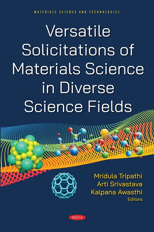 Versatile Solicitations of Materials Science in Diverse Science Fields (Materials Science and Technologies)