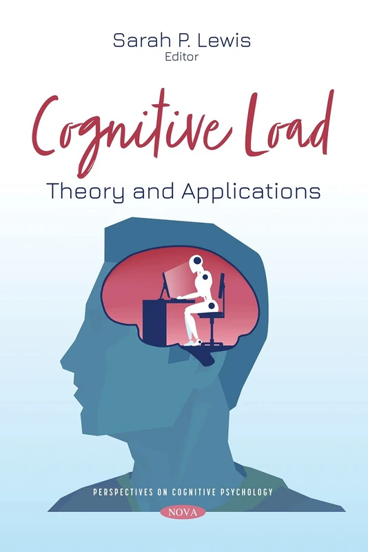 Cognitive Load: Theory and Applications (Perspectives on Cognitive Psychology)