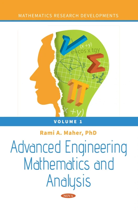 Advanced Engineering Mathematics and Analysis (Mathematics Research Developments): Volume 1
