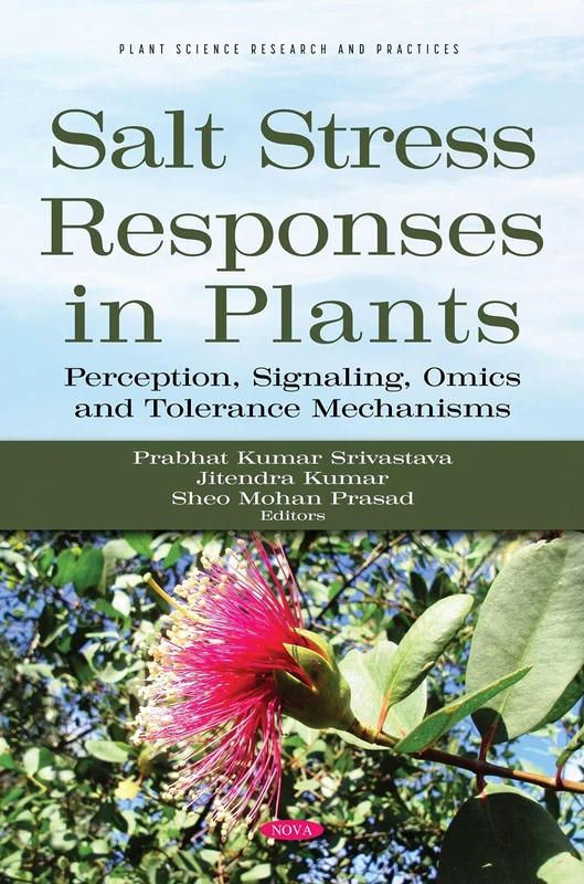 Salt Stress Responses in Plants - Nova Science Publishers