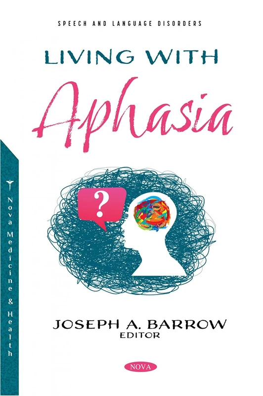 Living with Aphasia (Speech and Language Disorders)