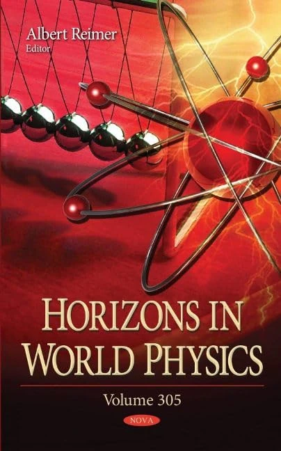 Horizons in World Physics. Volume 305: Volume 305 (Horizons in World Physics)