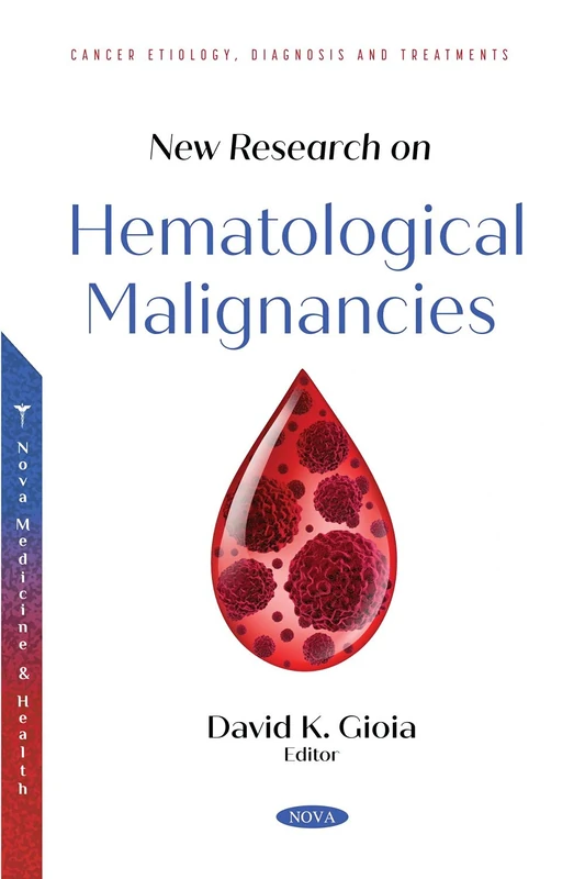 New Research on Hematological Malignancies (Cancer Etiology, Diagnosis and Treatments) - Image 1