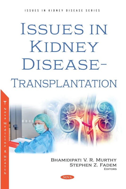 Issues in Kidney Disease - Transplantation (Issues in Kidney Disease)