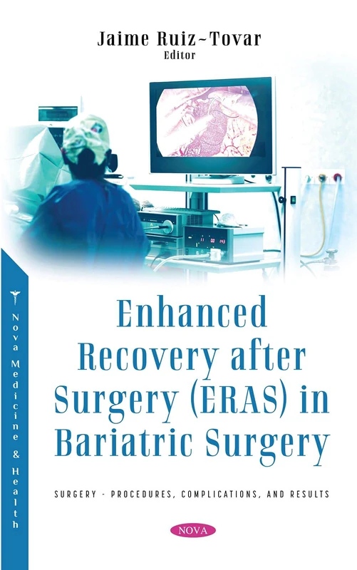 Enhanced Recovery after Surgery (ERAS) in Bariatric Surgery (Surgery - Procedures, Complications, and Results)