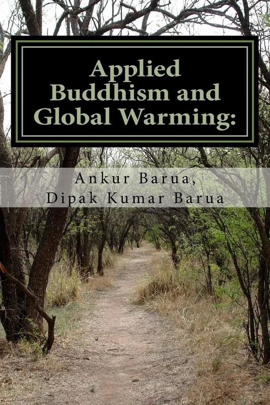 Applied Buddhism and Global Warming:: A Literature Review: Volume 7