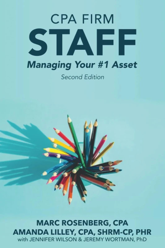 CPA Firm Staff: Managing Your #1 Asset