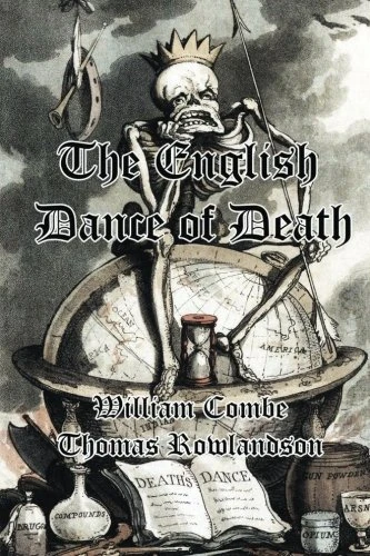 The English Dance of Death: Volumes I and II