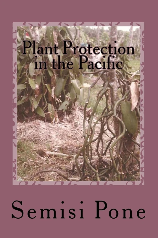 Plant Protection in the Pacific: Second Edition in color