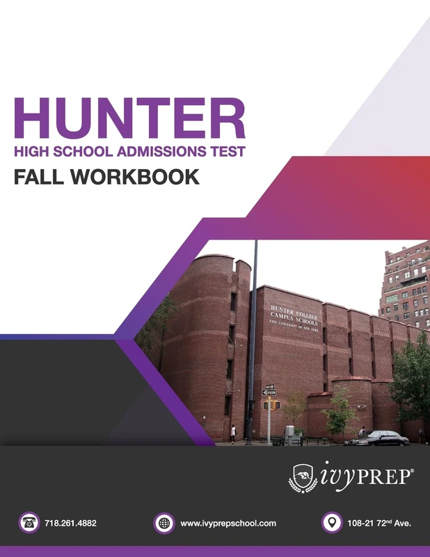 IvyPrep Hunter High School Admission Test Fall Workbook