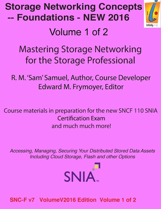 Storage Networking Concepts - Fundamentals Volume 1 of 2: SN110 Storage Networking (Storage Networking Professionals Certification) - Image 1