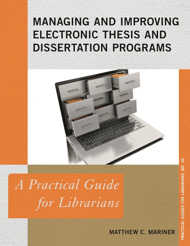 Managing and Improving Electronic Thesis and Dissertation Programs: A Practical Guide for Librarians: 36 - Image 1