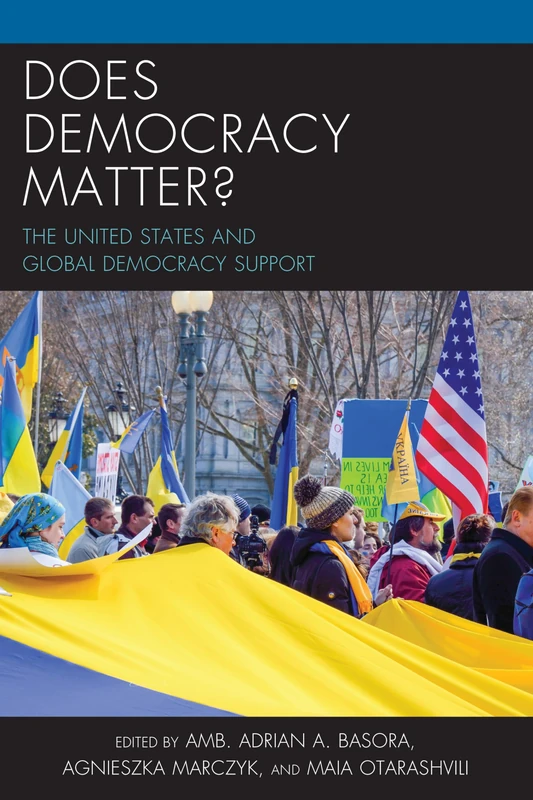 Does Democracy Matter the Unitcb: The United States and Global Democracy Support